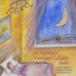 Martha' s Vineyard Lullaby Album