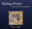 Healing Dreams: Ancient Mbira Of Zimbabwe