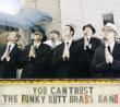 You Can Trust The Funky Butt Brass Band