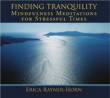 Finding Tranqulity-guided Mindfulness Meditations