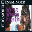 Wrong Woman Knockin