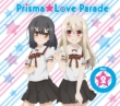 Tv Anime[fate/Kaleid Liner Prisma Illya 2wei!]character Song Prisma Love Parade Vol.2