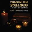 Through The Stillness: A Quiet Christmas