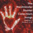 Westminster Shorter Catechism Songs 3