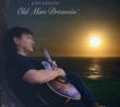Old Man Dreamin'