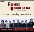 Tuesday Sessions: Jazzit Fun(K)Orchestra