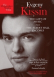 Evgeny Kissin -The Gift of Music