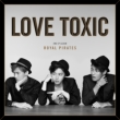 2nd EP: Love Toxic