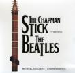 The Chapman Stick Meets The Beatles