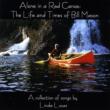Alone In A Red Canoe: The Life & Times Of Bill Mason