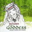 Return Of The Goddess