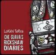 Che Guava' s Rickshaw Diaries