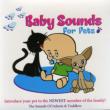 Baby Sounds For Pets