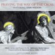 Praying The Way Of The Cross