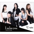 I miss you / THE FUTURE [Standard Edition A]