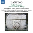 ヴァイオリン協奏曲(Ｉ.ファウスト、タマヨ＆ルクセンブルク・フィル)、前奏曲とウェルギリウスの死(シュウォーツ＆フランス国立管)