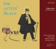 Die Letzte Blaue: Rebecca Nelsen(S)Immler(Br)D.hope(Vn)Wnukowski(P)