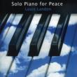 Solo Piano For Peace