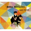 Make Miracles