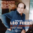 Integrale Leo Ferre Et Ses Interpretes 1947-1956