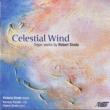 Celestial Wind-organ Works: R.sirota