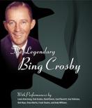 Legendary Bing Crosby