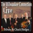 Live: Tribute To Chuck Hedges