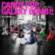 CANDY POP GALAXY BOMB!! / LYiPUNKY ROCK!! (CD+Blu-ray)