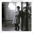 BACK TO MELLOW (+DVD)【初回限定盤】