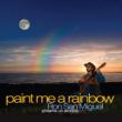 Paint Me A Rainbow