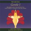 Gentle Series: Gentle I