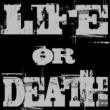 Life Or Death