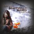 Beautifully Ruined