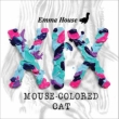 Emma House Xix Mouse-colored Cat
