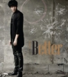 BETTER [First Press Limited Edition A] (CD+DVD)