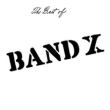 The Best Of Band X