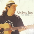 Mellow Trip