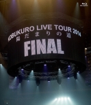 KOBUKURO LIVE TOUR 2014 gz܂̓h FINAL at Zh[ (Blu-ray)
