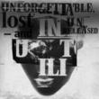 Unforgettable Lost & Unreleased