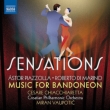 Sensations -Music for Bandoneon -Piazzolla, Di Marino : Chiacchiaretta(Bandoneon)Vaupotic / Croatian Philharmonic
