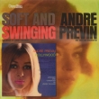 Andre Previn In Hollywood / Soft And Swinging