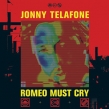 Romeo Must Cry