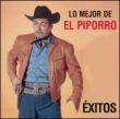 Lo Mejor De El Piporro: Exitos