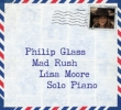 Mad Rush-solo Piano Works: Lisa Moore