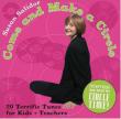 Come & Make A Circle: Twenty Terrific Songs