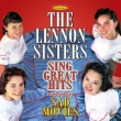 The Lennon Sisters Sing Great Hits Including `sad Movies`