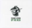 Up The Neck