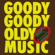 Goody Goody Oldy Music