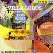 Villa-Lobos Little Train of Caipira, Ginastera Estancia, Panambi : Goossens / London Symphony Orchestra (Hybrid)