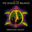 Sound Of Balance Vibrational Healing